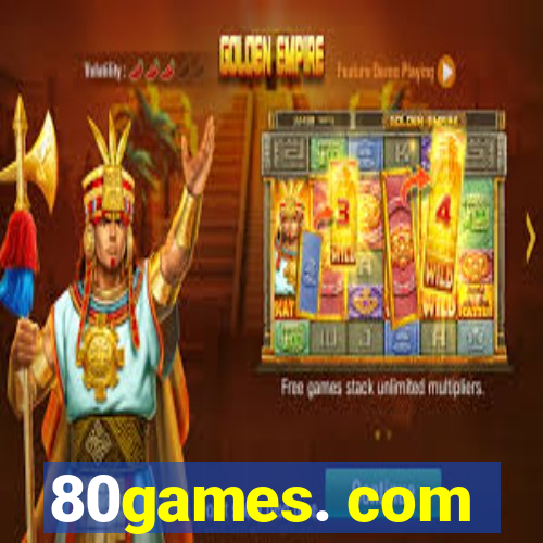 80games. com